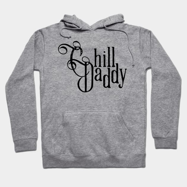 Chill Daddy Victorian - Black Hoodie by GorsskyVlogs